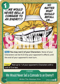 We Would Never Sell a Comrade to an Enemy!!! - OP08-038 - (Two Legends)