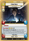 Han Solo - Has His Moments (Foil) - 37 - (Jump to Lightspeed: Weekly Play Promos)